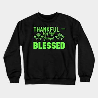 Thankful Blessed Crewneck Sweatshirt